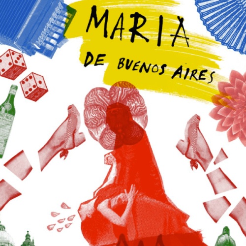Maria de Buenos Aires: A Dance-Opera with a difference